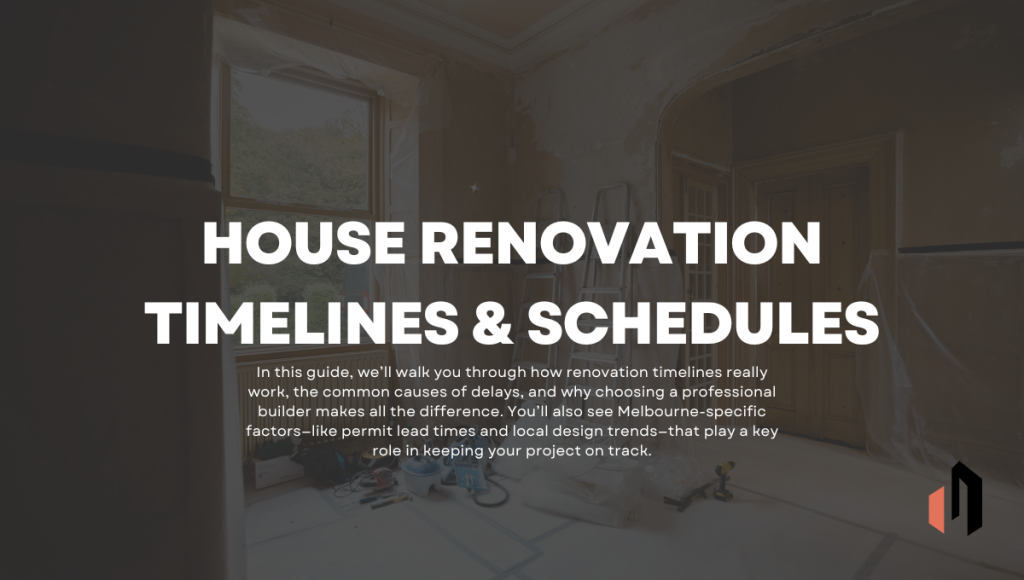 House Renovation Timelines And Schedules