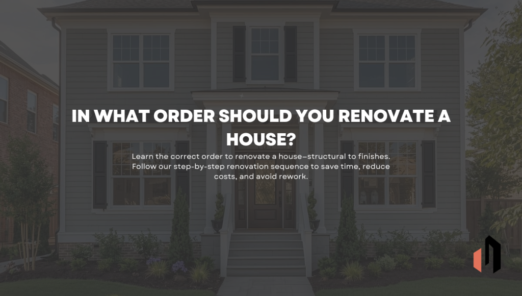 In What Order Should You Renovate a House